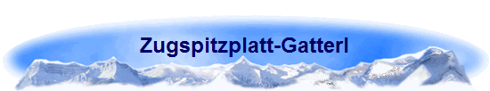 Zugspitzplatt-Gatterl